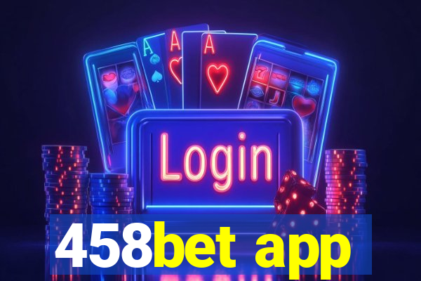 458bet app